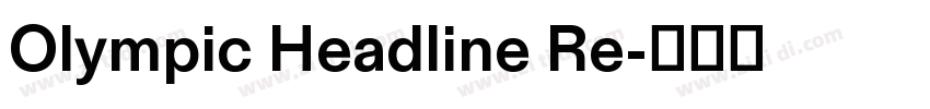Olympic Headline Re字体转换